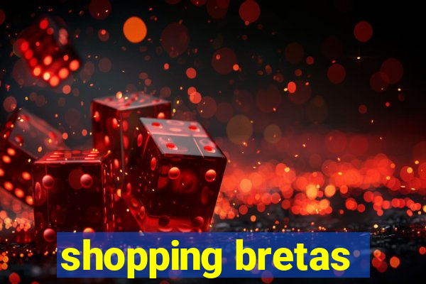 shopping bretas